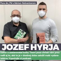 Jozef Hyrja v Pena dní_FM s Máriom Gešvantnerom