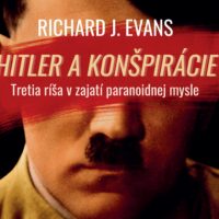 Dve nové recenzie na knihu Richarda J. Evansa Hitler a konšpirácie