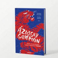 Podporte vydanie knihy Ázijský šampión